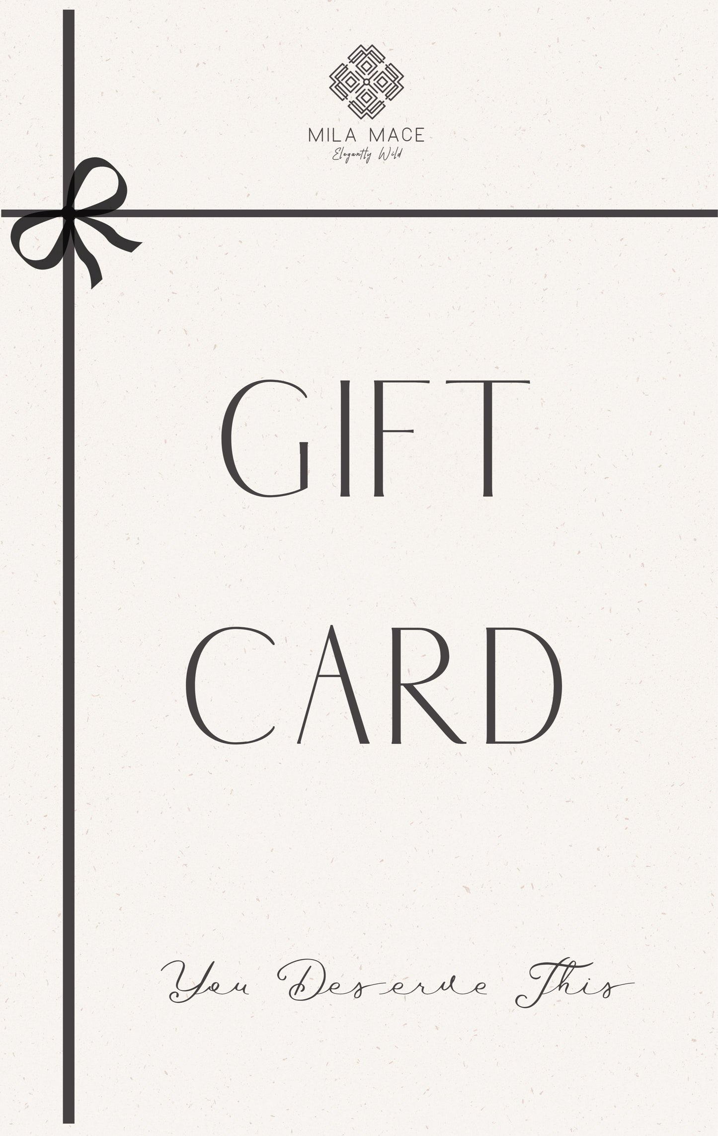x MILA MACE Gift Card x